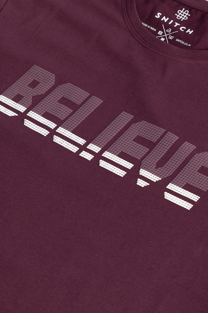 Believe Burgundy T-Shirt - republicanstateiBelieve Burgundy T-Shirt - republicanstatei