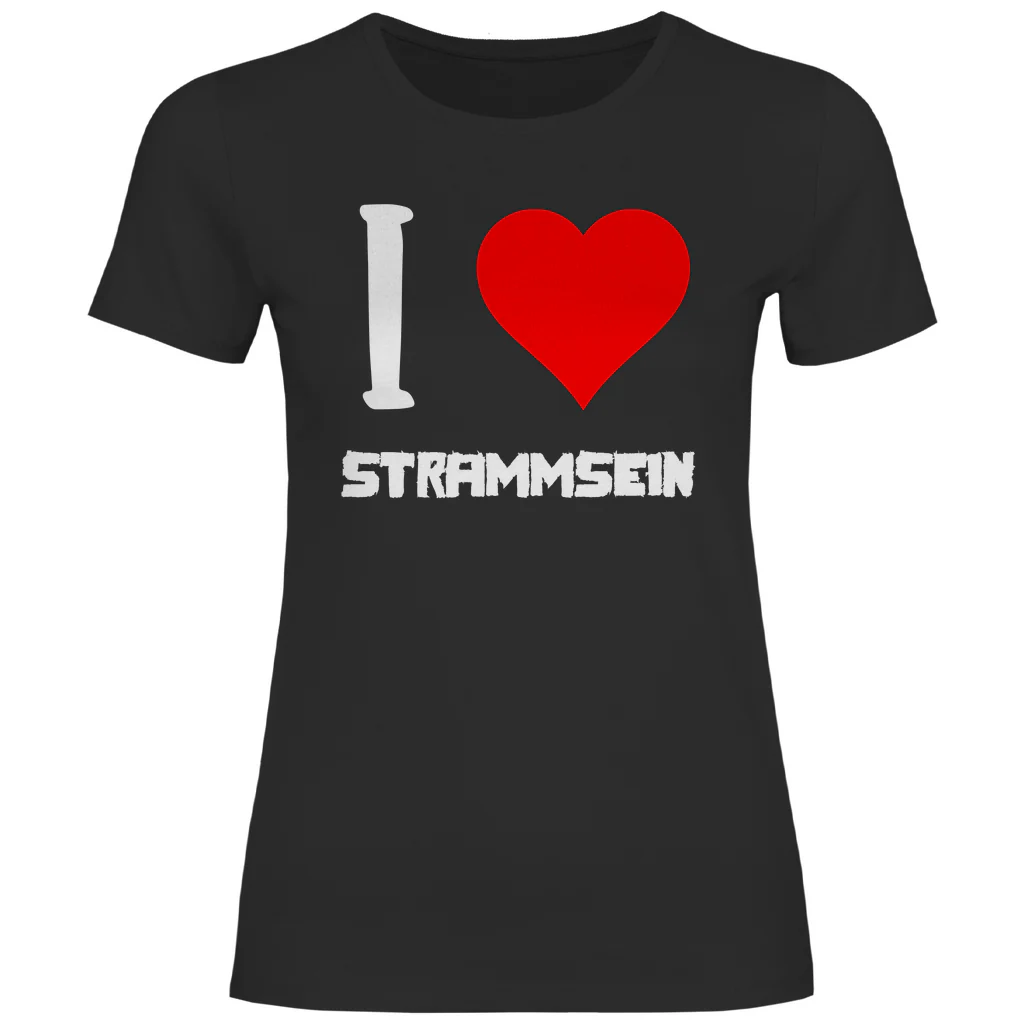 I love Strammsein - Damenshirt - republicanstateiI love Strammsein - Damenshirt - republicanstatei