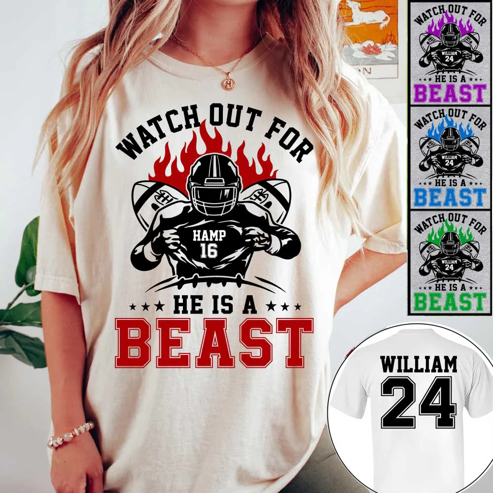 Watch Out For He's A Beast Personalized Football Shirt For Football Lovers - necksoother