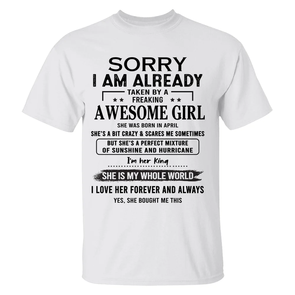 Sorry I Am Already Taken By A Freaking Awesome Girl Born In April - Special Gift For Your Boyfriend. Husband - necksoother