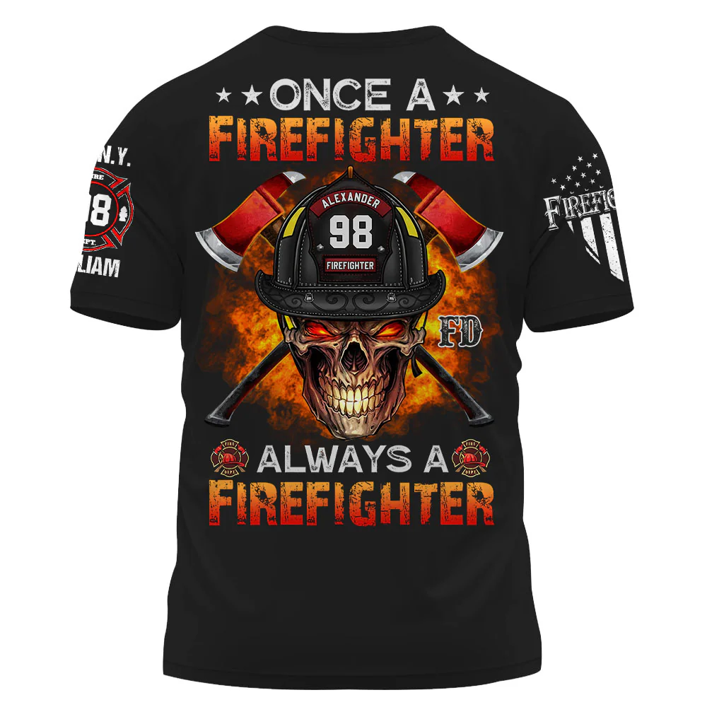 Custom Shirt Once A Firefighter Always A Firefighter Gift For Fireman K1702 - necksoother