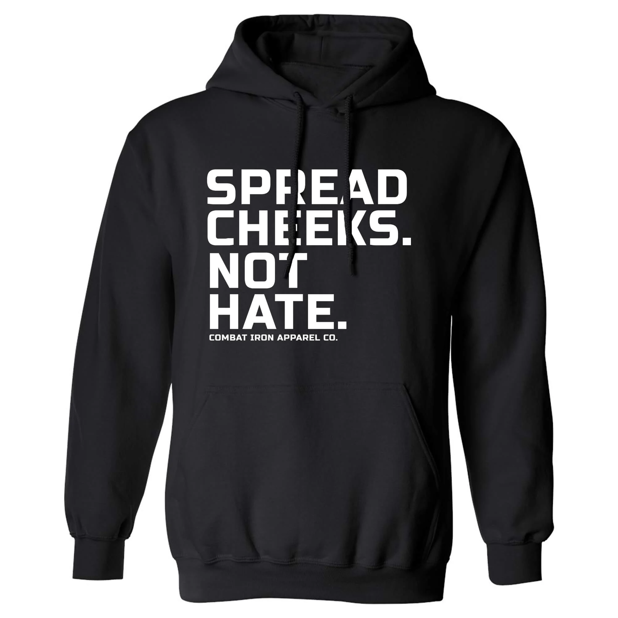 Spread Cheeks. Not Hate. Hoodie - necksoother