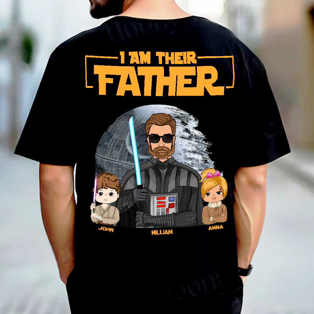 I Am Their Father - Custom Print Back Shirt For Dad - Father's Day Gift - necksoother