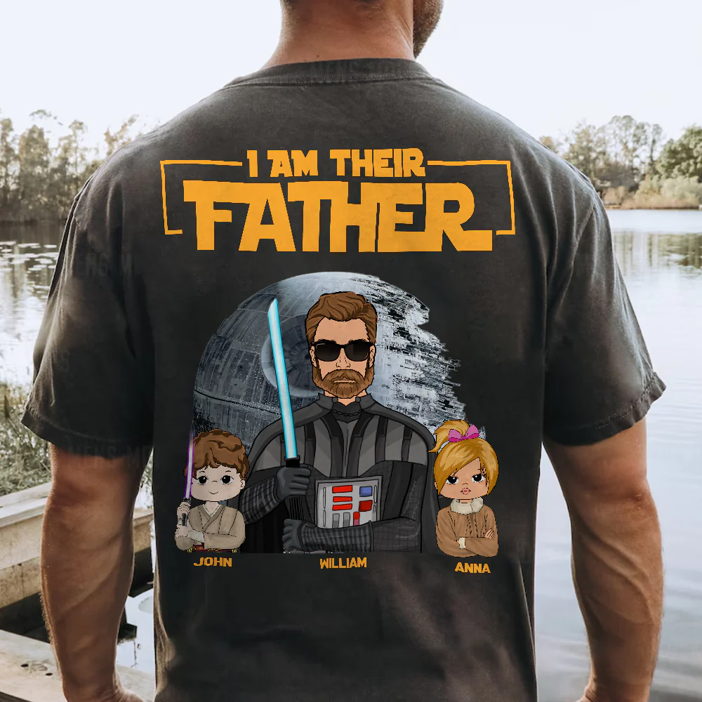I Am Their Father - Custom Print Back Shirt For Dad - Father's Day Gift - necksoother