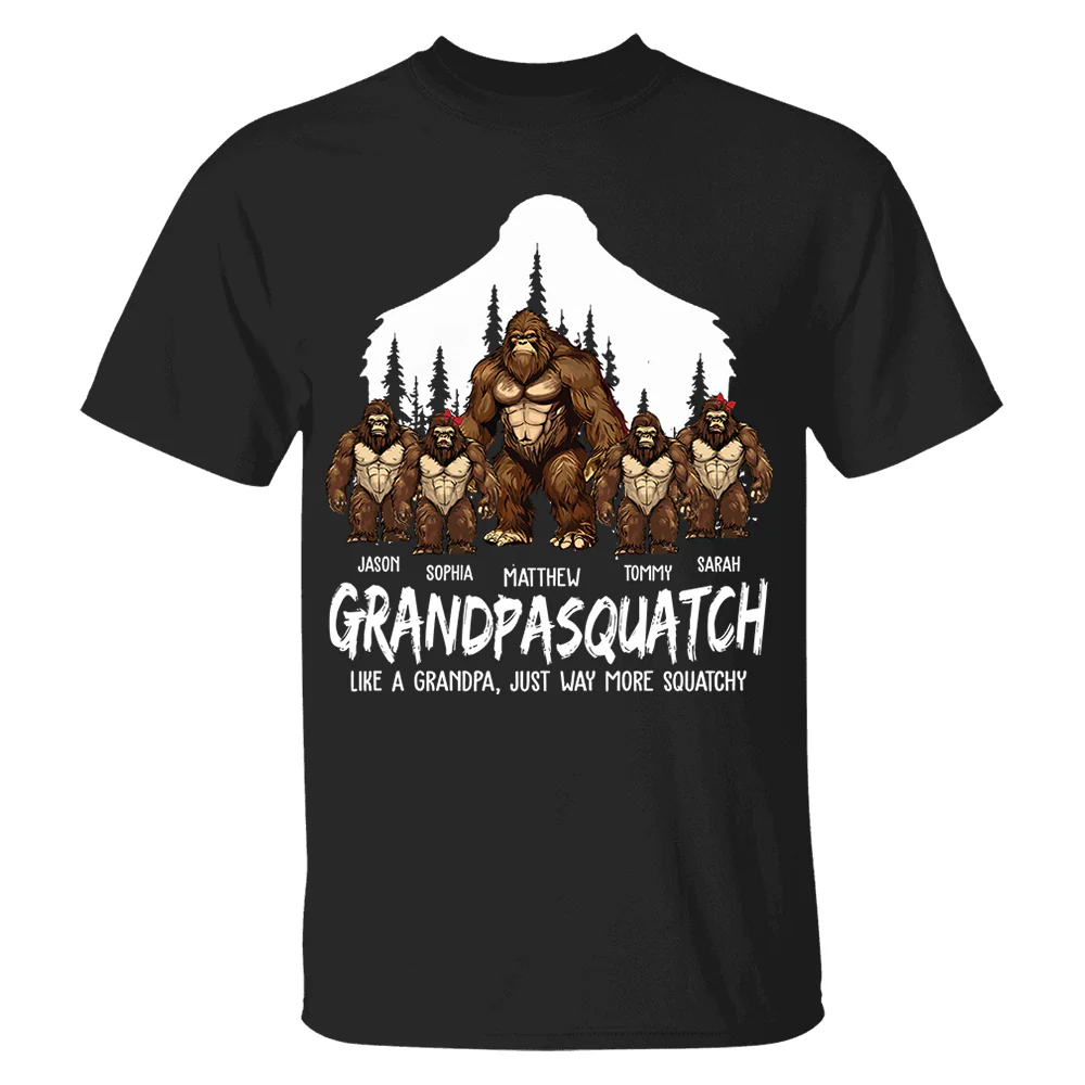 Papasquatch. Like A Grandpa. Just Way More Squatchy - Personalized Shirt - necksoother