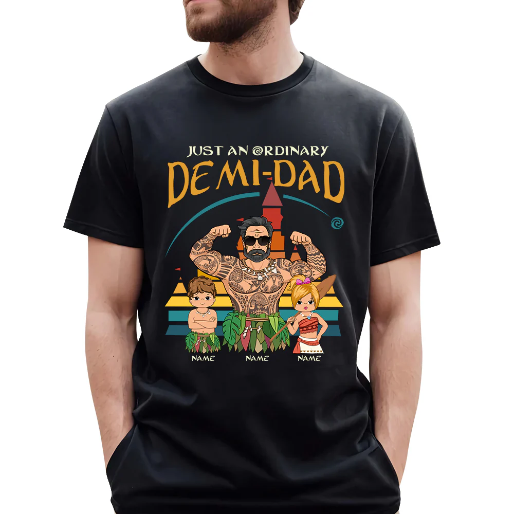 Just An Ordinary Demi Dad - Personalized Shirt Custom With Kids Gift For Dad - necksoother