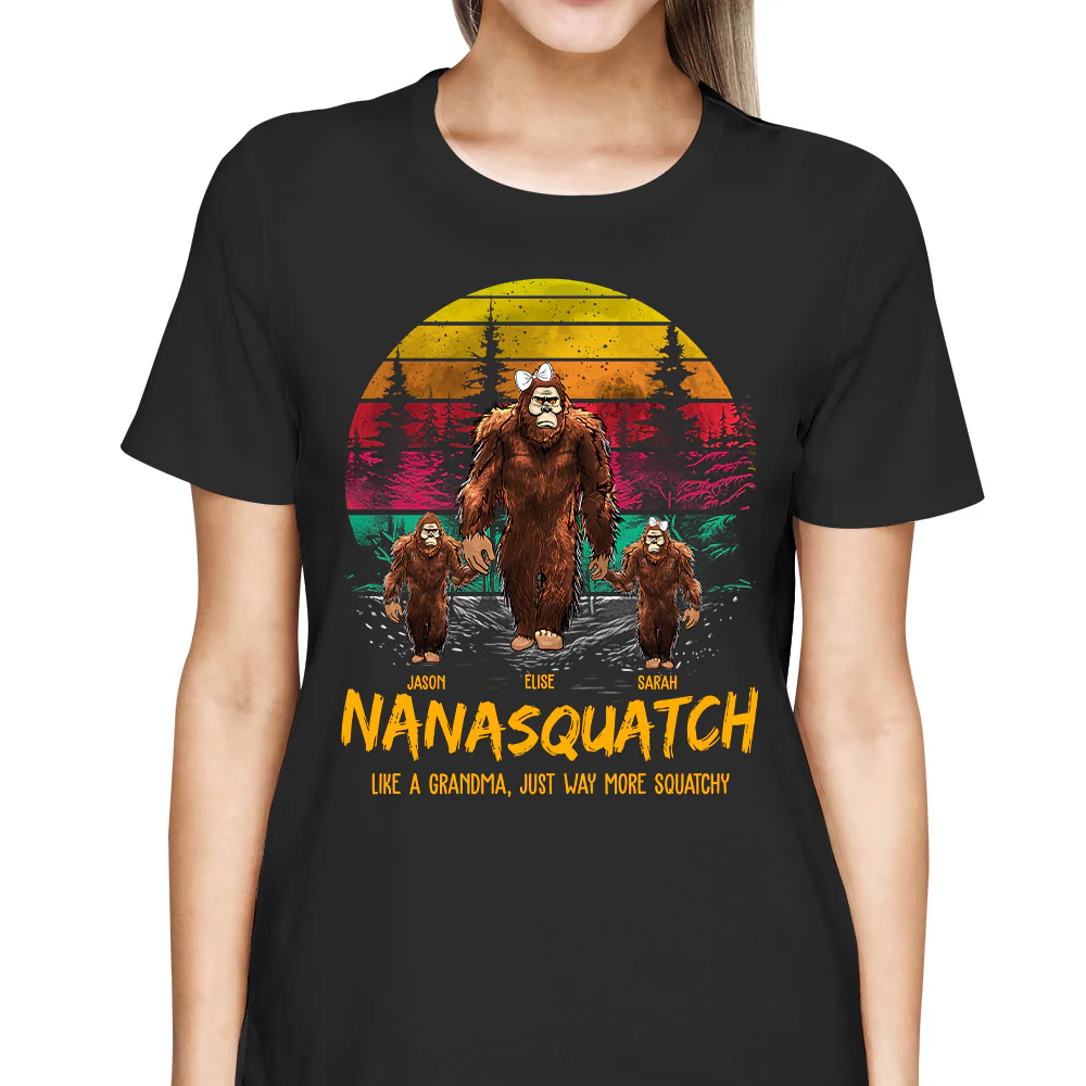Nanasquatch. Like A Grandma. Just Way More Squatchy - Personalized Vintage Shirt - necksoother