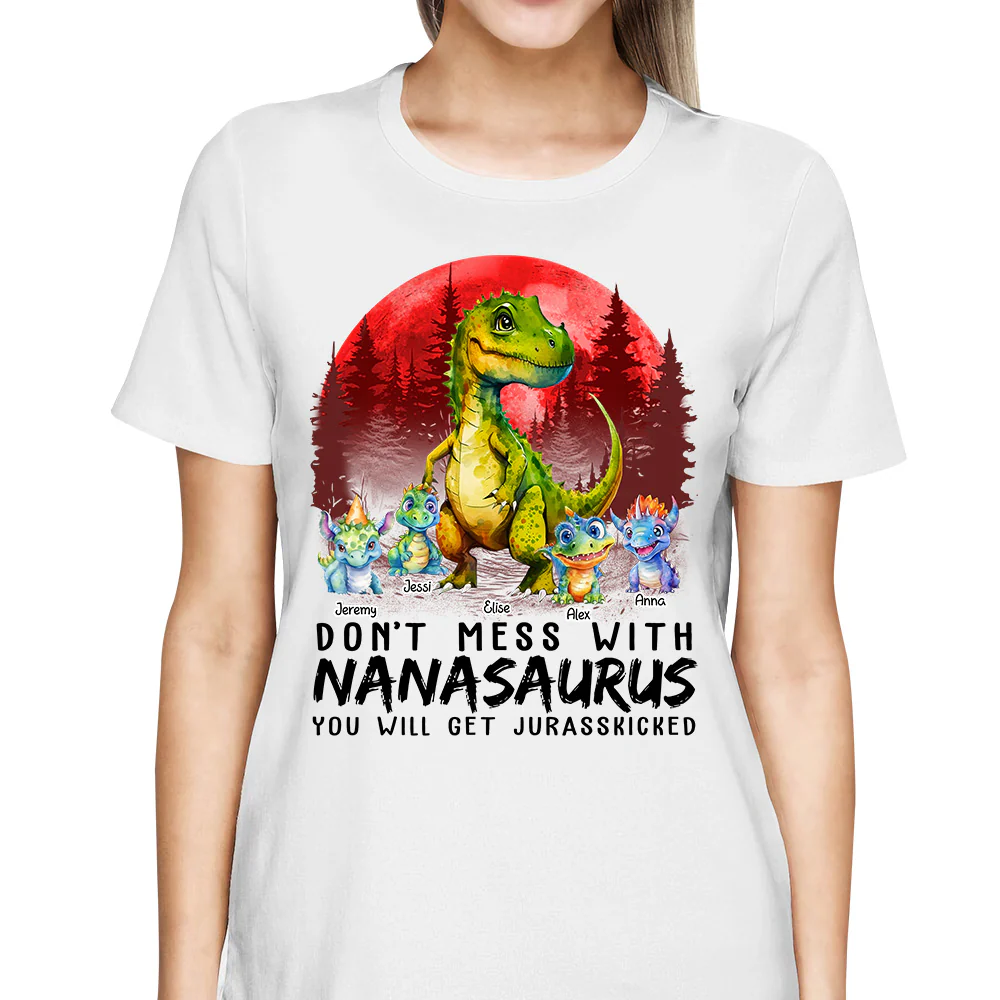 Personalized Don't Mess With Nanasaurus You Will Get Jurasskicked Personalized Shirt With Kids - necksoother